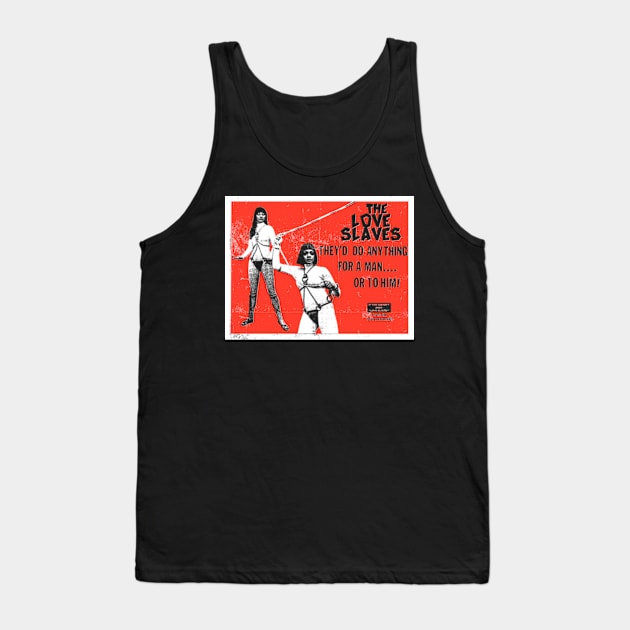 The Love Slaves 3 Tank Top by MondoDellamorto